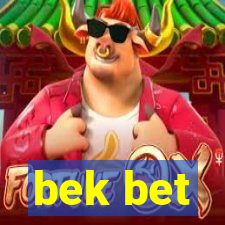 bek bet